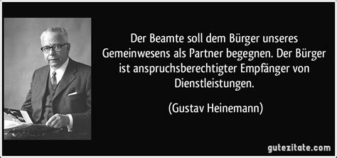 Der Beamte soll dem Bürger unseres Gemeinwesens als Partner...